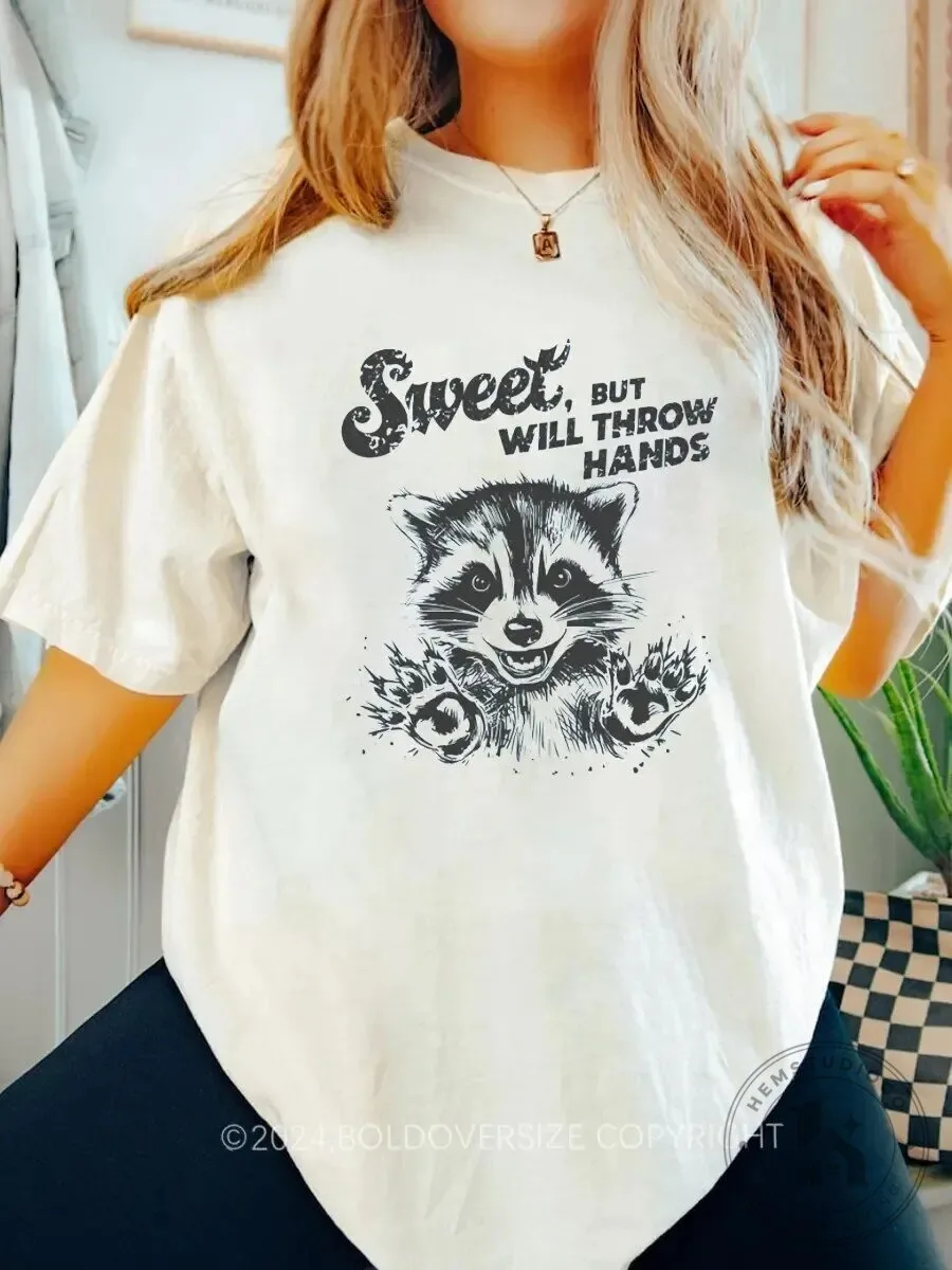 Sweet But Will Throw Hands Raccoon Graphic Funny Animal T-Shirt