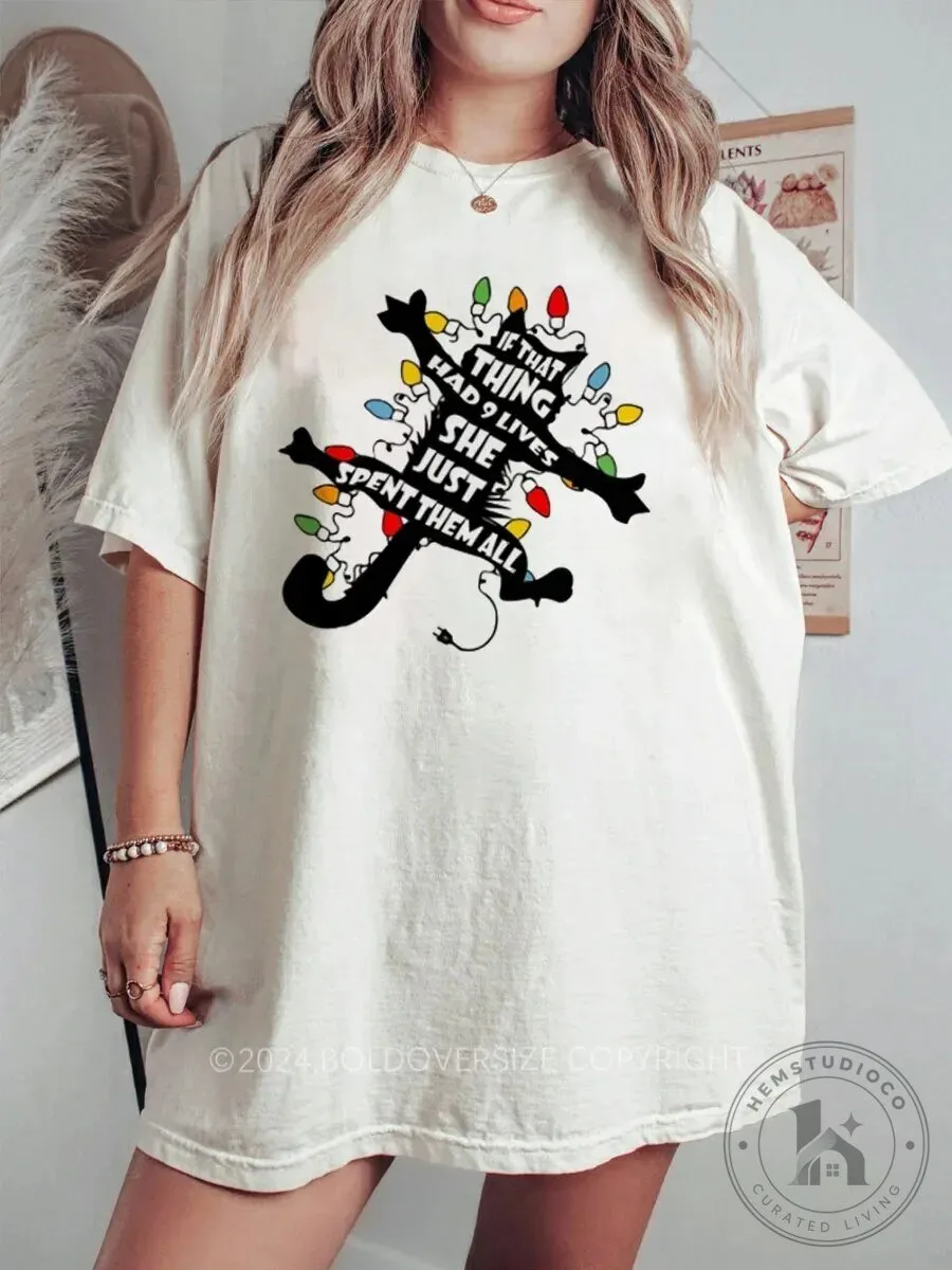 Funny Christmas Cat Had Nine Lives She Just Spent Them All T-Shirt