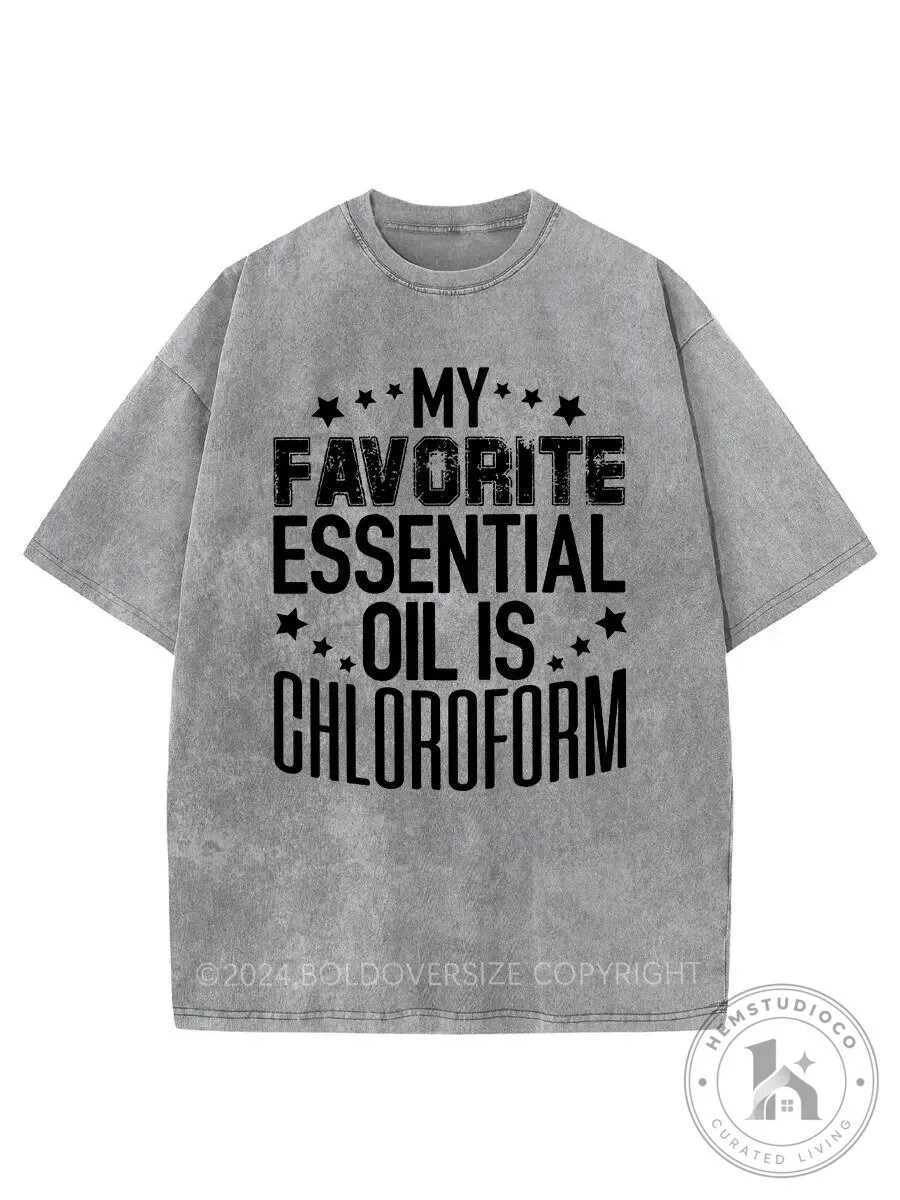 Chloroform: My Go-To Essential Oil - Humorous and Sarcastic T-Shirt