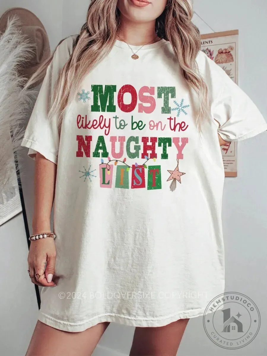Most Likely To Be On The Naughty List Christmas T-Shirt