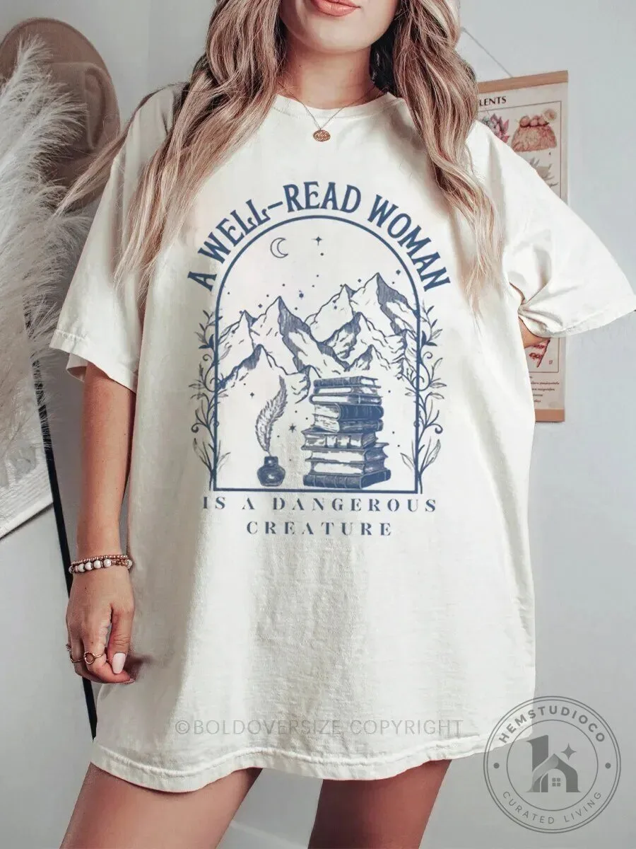 A Well-Read Woman Is A Dangerous Creature Mountains Book Lover T-Shirt