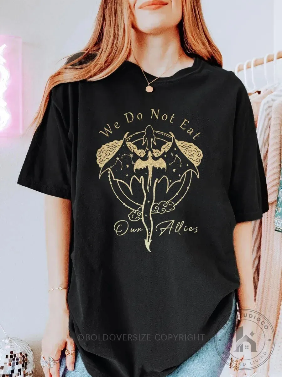 House of the Dragon We Do Not Eat Our Allies T-Shirt